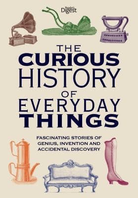 The Curious History of Everyday Things