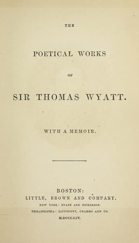 The poetical works of Sir Thomas Wyatt .