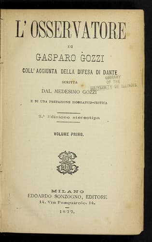 L'osservatore di Gasparo Gozzi, coll' aggiunta della Difesa di Dante, scritta dal medesimo Gozzi e di una prefazione biografico-critica