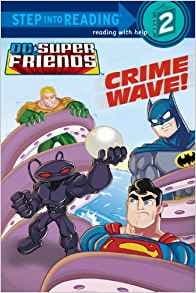 Crime Wave! (DC SuperFriends)