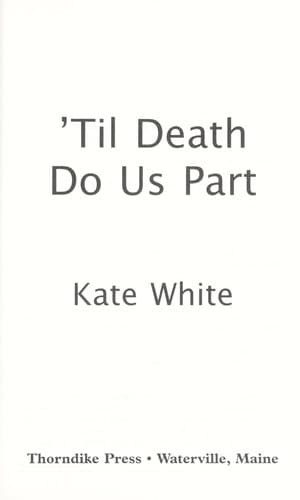 'Til Death Do Us Part