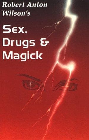 Sex, Drugs and Magick
