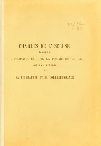 Charles de l'Escluse d'Arras, le propagateur de la pomme de terre au XVIe siecle