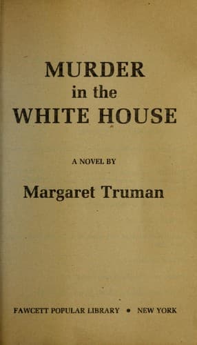 Murder in the white house