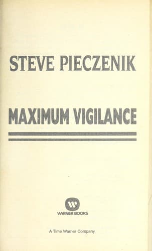 Maximum vigilance