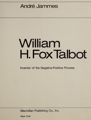 William H. Fox Talbot, inventor of the negative-positive process