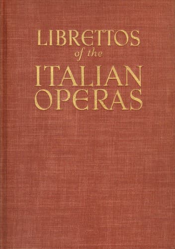 The authentic librettos of the Italian operas.