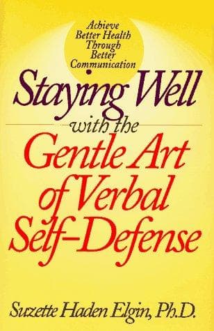 Staying well with the gentle art of verbal self-defense
