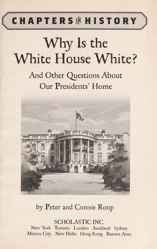 Why is the White House white?