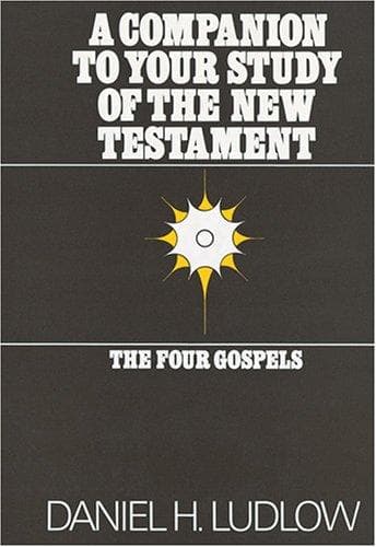 A companion to your study of the New Testament