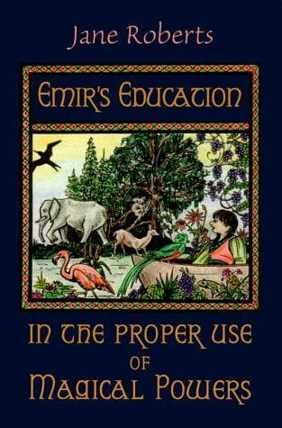 Emir's education in the proper use of magical powers