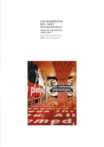Los manifiestos del arte posmoderno : textos de exposiciones, 1980 - 1995