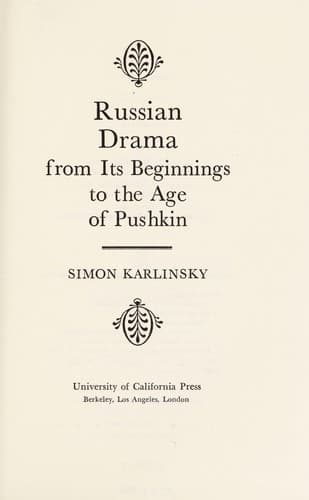 Russian drama from its beginnings to the age of Pushkin