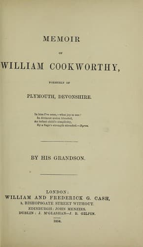 Memoir of William Cookworthy, formerly of Plymouth, Devonshire