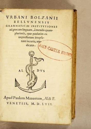 Vrbani Bolzanii Bellunensis Grammaticæ institutiones ad Græcam linguam, à mendis quamplurimis, quæ paulatim ex impressorum irrepserant incuria, uindicatæ