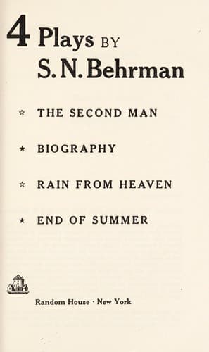 4 plays: The second man, Biography, Rain from heaven, End of summer