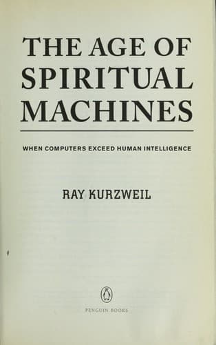 The age of spiritual machines : when computers exceed human intelligence
