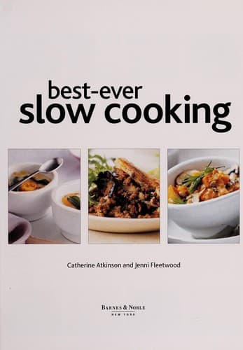 Best-ever slow cooking