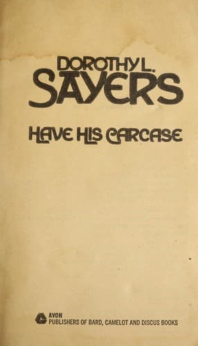 Have His Carcase (Lord Peter Wimsey Mysteries)