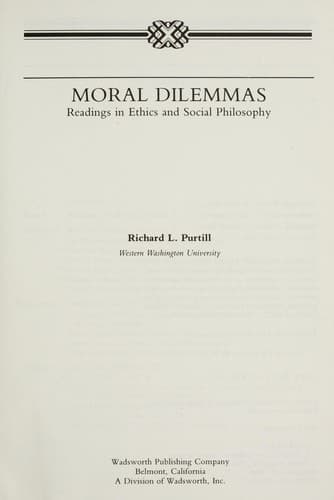 Moral dilemmas : readings in ethics and social philosophy
