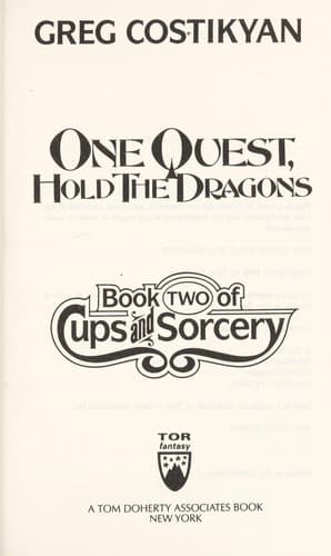 One Quest, Hold the Dragons (Cups and Sorcery, No 2)