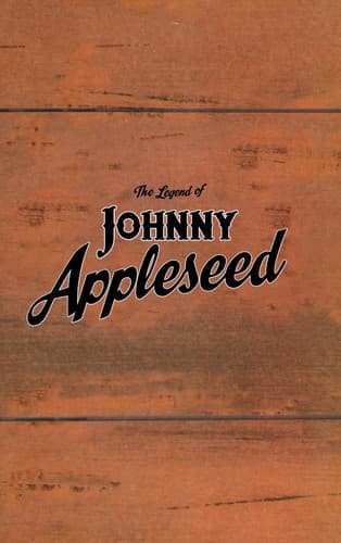 The legend of Johnny Appleseed