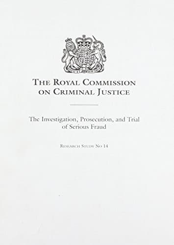 The investigation, prosecution, and trial of serious fraud