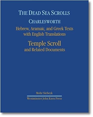 The Dead Sea Scrolls. Hebrew, Aramaic, and Greek Texts with English Translations: Volume 7: Temple Scroll and Related Documents