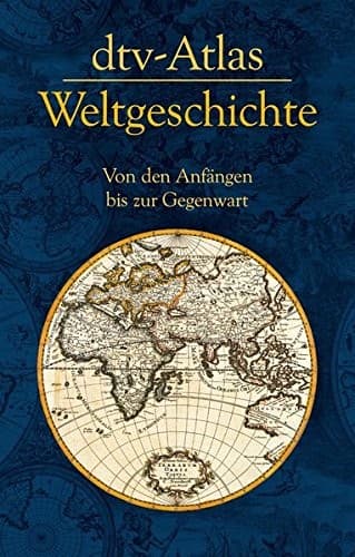 Atlas Zur Weltgeschichte in Einem Band (German Edition)