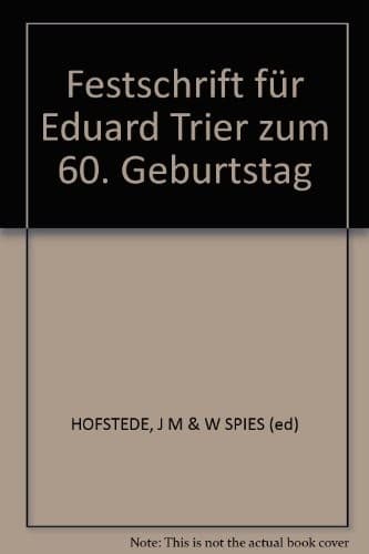 Festschrift für Eduard Trier zum 60. Geburtstag