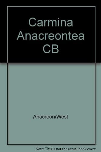 Carmina Anacreontea (Bibliotheca Scriptorum Graecorum Et Romanorum Teubneriana) (German Edition)