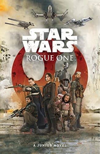 Star Wars - Rogue One (Junior Novel)