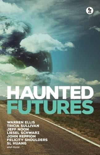 Haunted Futures: Tomorrow is Coming