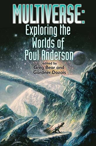 Multiverse: Exploring the Worlds of Poul Anderson