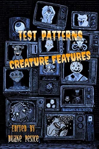 Test Patterns: Creature Features