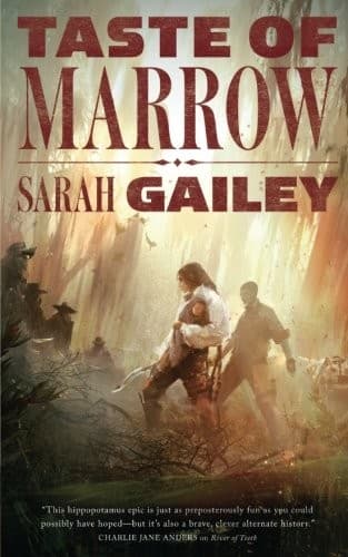 Taste of Marrow (River of Teeth)