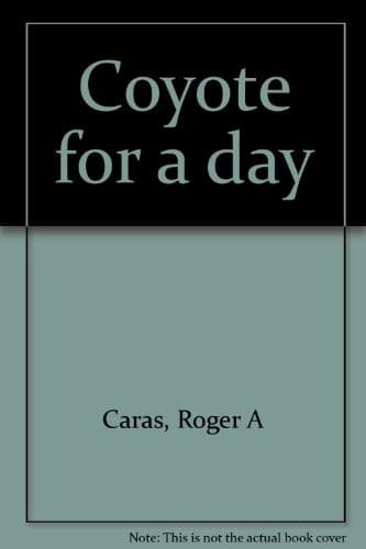 Coyote for a day