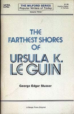 The farthest shores of Ursula K. Le Guin