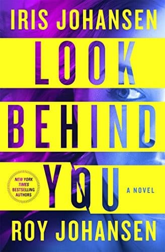 Look Behind You: A Novel (Kendra Michaels)