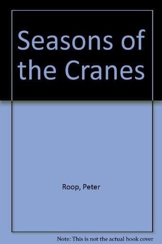 Seasons of the cranes