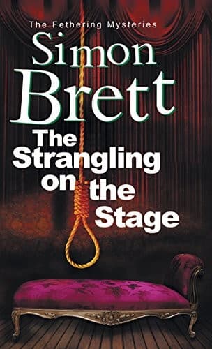 Strangling on the Stage, The (A Fethering Mystery)