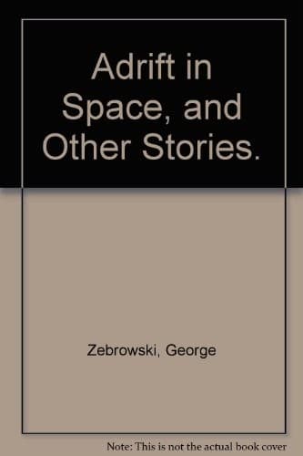 Adrift in Space, and other stories