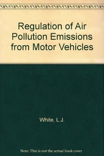 The regulation of air pollutant emissions from motor vehicles