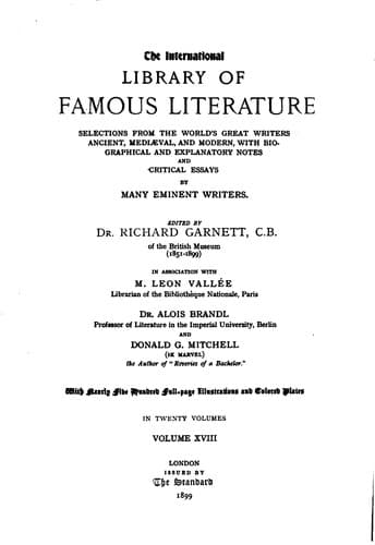 The International Library of Famous Literature: Selections from the World's ...