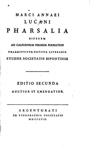 Marci Annaei Lucani Pharsalia: eiusdem Ad Calpurnium Pisonem poemation