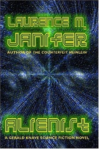 Alienist (Gerald Knave Science Fiction Novels)