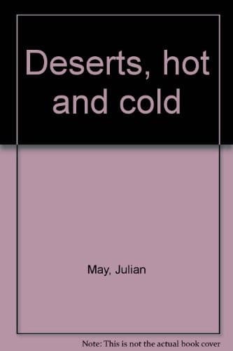Deserts, hot and cold