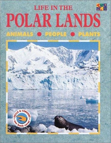Life in the Polar Lands (Life in the...)