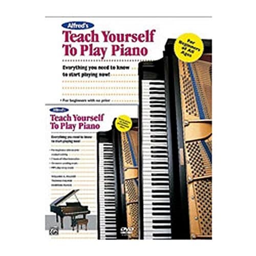 Alfred's Teach Yourself to Play Piano: Everything You Need to Know to Start Playing Now!, Book & DVD (Teach Yourself Series)