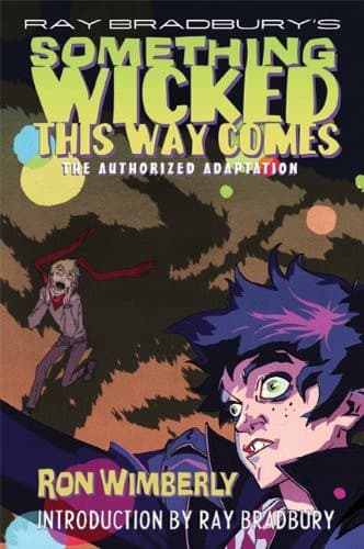 Ray Bradbury's Something wicked this way comes